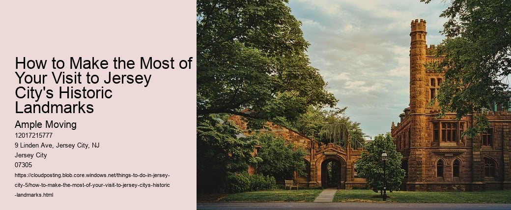 How to Make the Most of Your Visit to Jersey City's Historic Landmarks